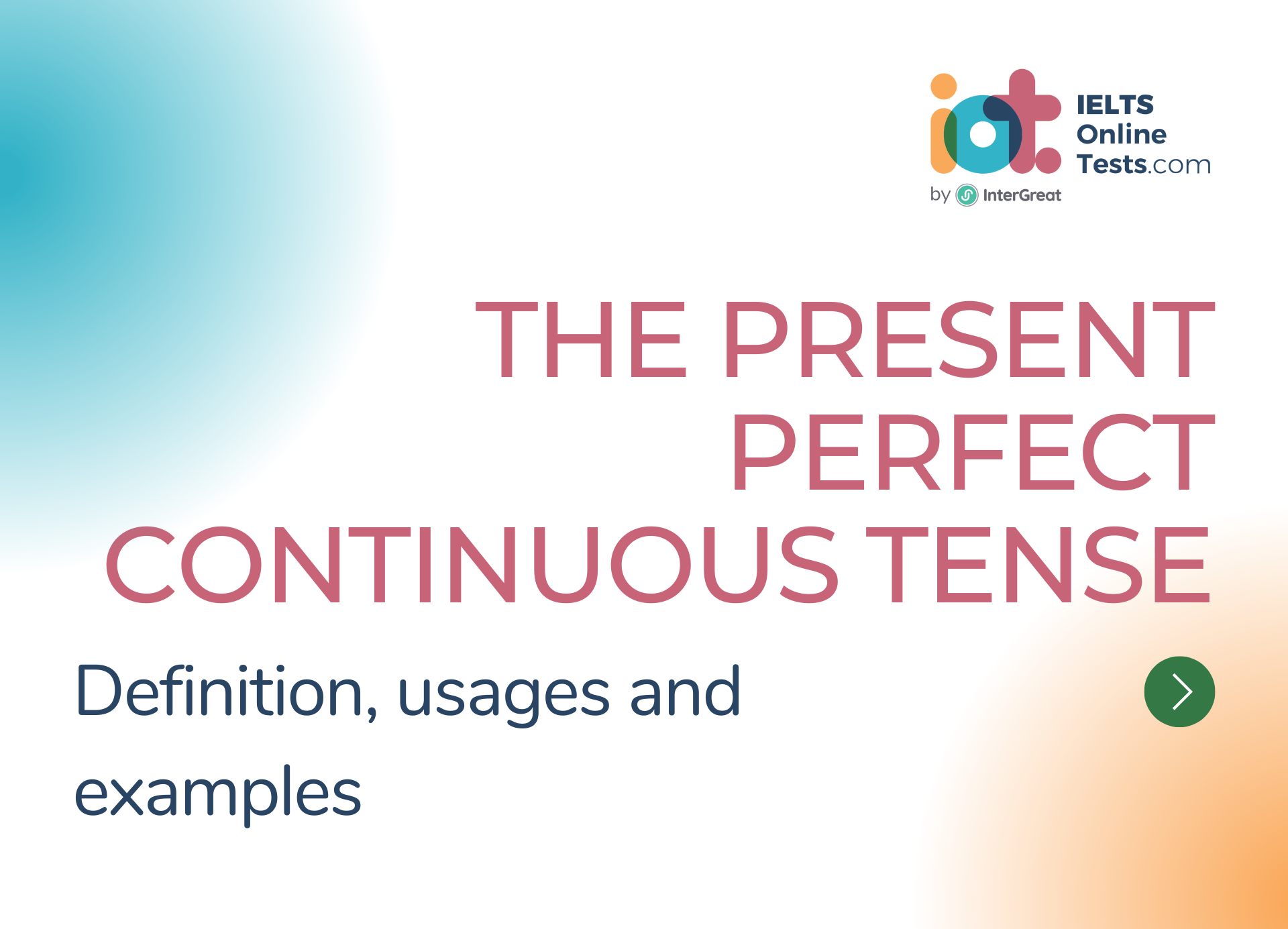 What Is Present Perfect Progressive Used For